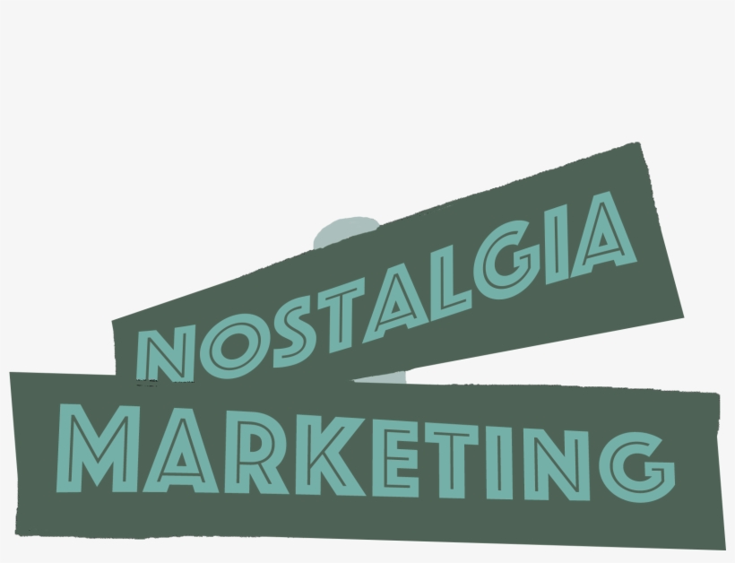 Nostalgia Marketing - Marketing, transparent png download