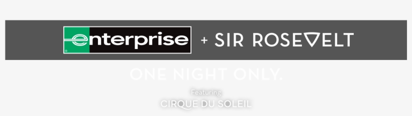 Enterprise Is Teaming Up With Sir Rosevelt To Deliver - Enterprise Rent A Car, transparent png download