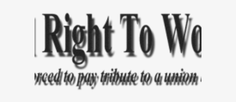Unions Busy Subverting Right To Work - Calligraphy, transparent png download
