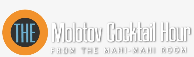 The Molotov Cocktail Hour, transparent png download