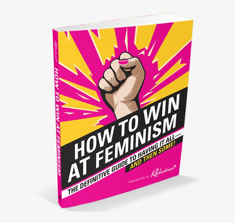 This Article Appears In Our 2017 Winter Issue, Chaos - Win At Feminism By Reductress, transparent png download