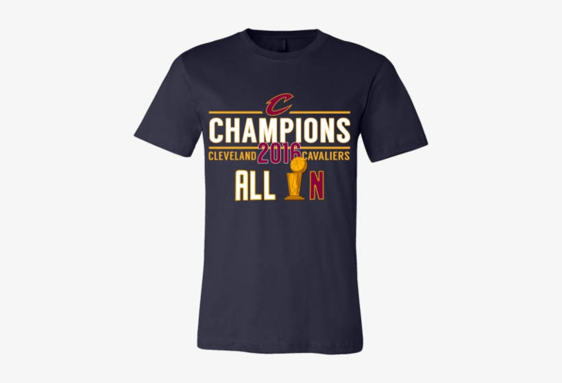 Cleveland Cavaliers All In With Nba Trophy 2016 Nba - Red Bulls T Shirt, transparent png download
