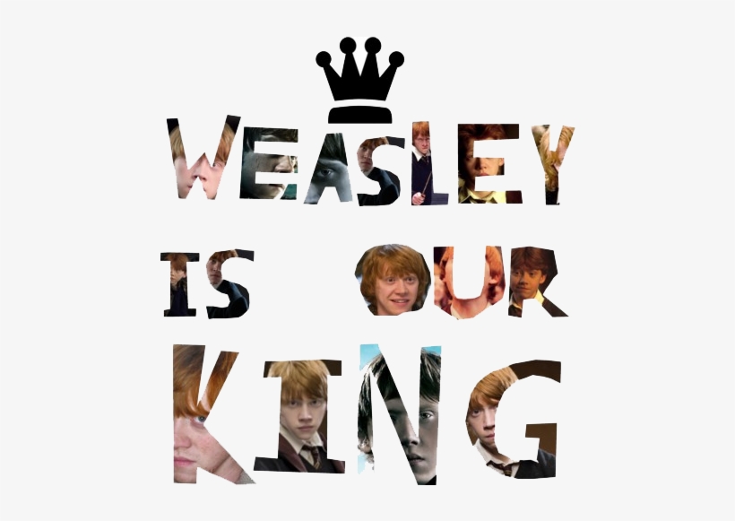 A Ron Weasley Fan Club - Weasley Is Our King Iphone, transparent png download