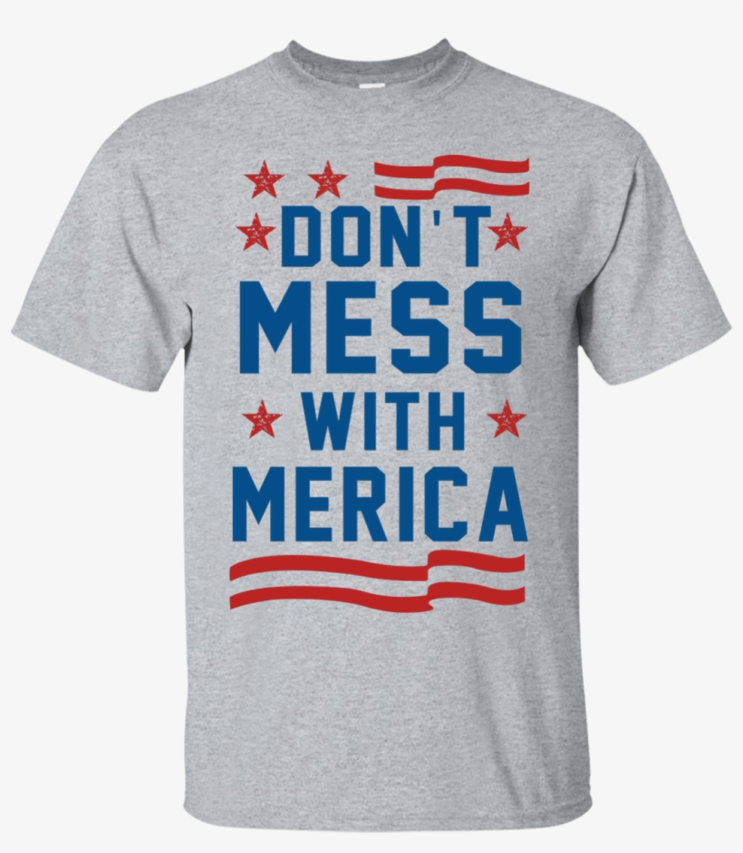 Don't Mess With Merica T Shirt, - Lacrosse Shirt- Lacrosse Girl Is Cooler, transparent png download