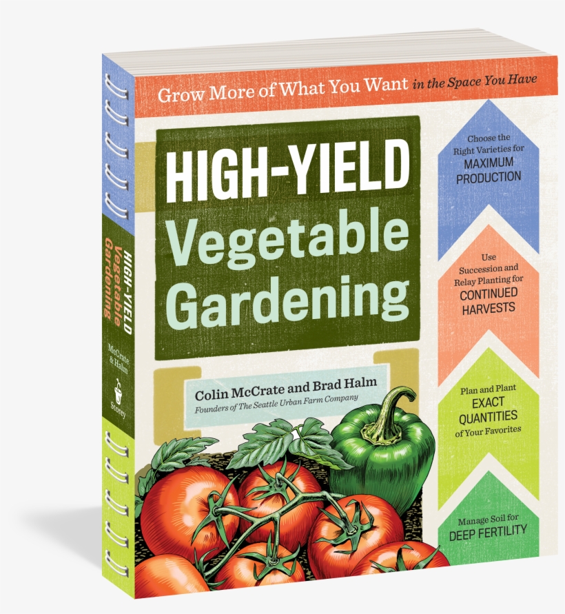 High-yield Vegetable Gardening - High-yield Vegetable Gardening: Grow More, transparent png download