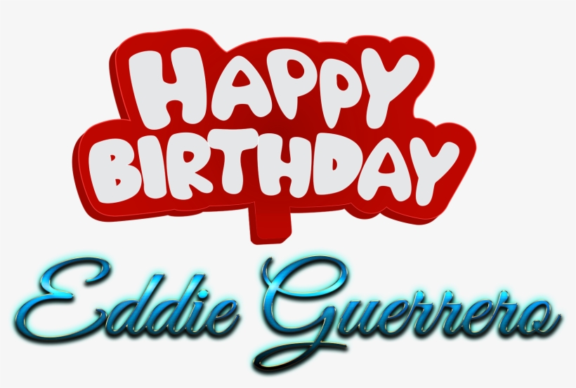 Eddie Guerrero Happy Birthday Name Logo - Happy Birthday Walid, transparent png download