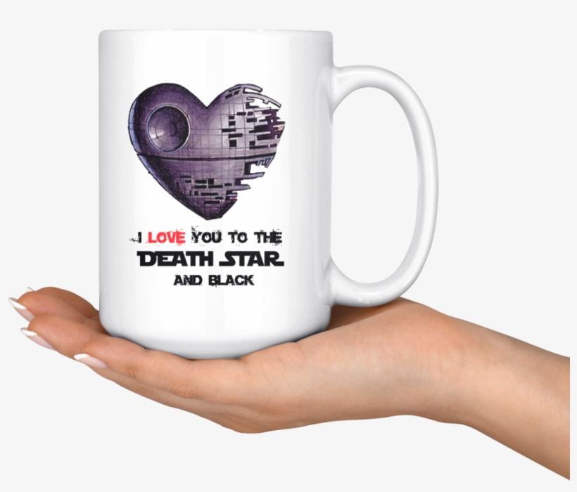 I Love You To The Death Star And Black Star Wars Mug - Mug, transparent png download