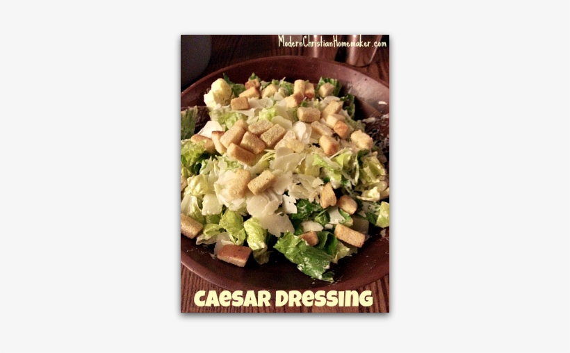 Blender Caesar Dressing ~ Fast And Easy - Caesar Salad, transparent png download