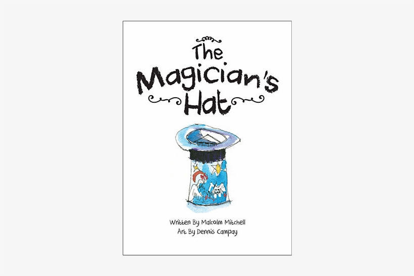 The Magician's Hat By Malcolm Mitchell - Magician's Hat Book, transparent png download