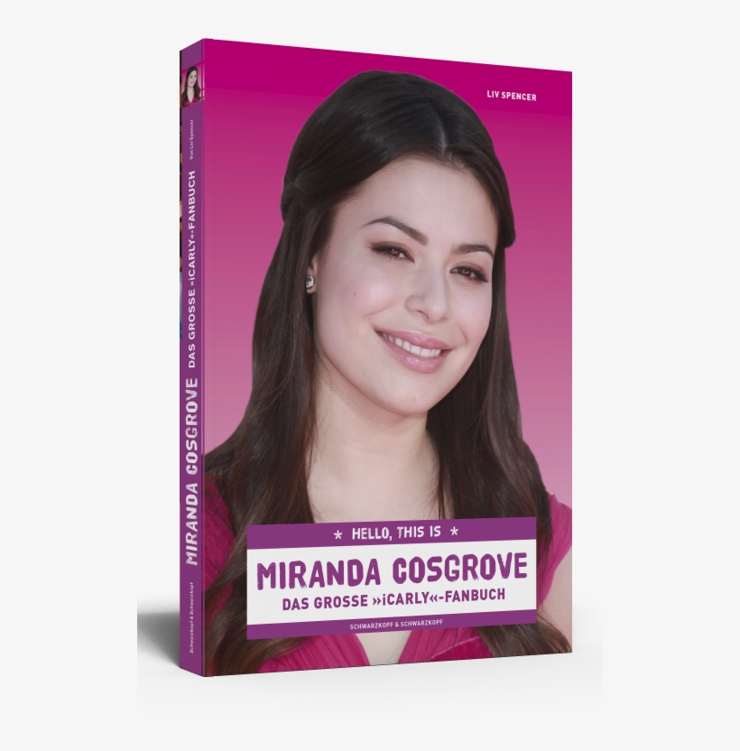 S515494306608940095 P663 I1 W516 - Miranda Cosgrove By Liv Spencer 9783896029621 (paperback), transparent png download