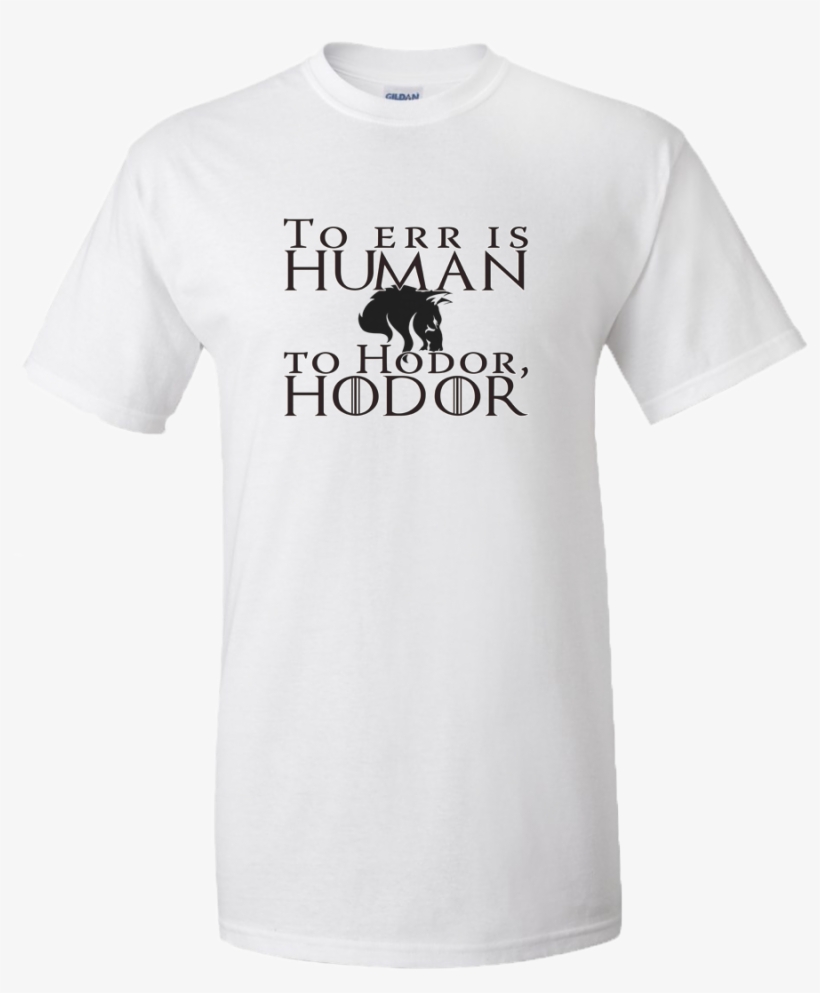 To Hodor - Intramural Sports Champion T Shirts, transparent png download