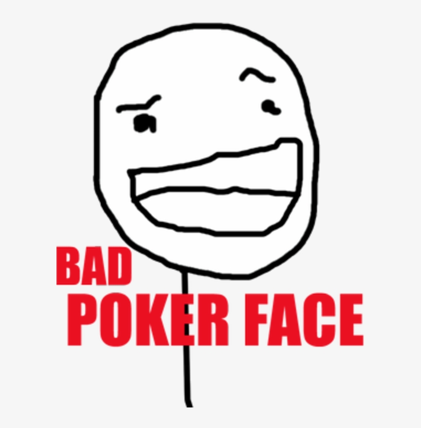 Poker Face - Bad Pokerface, transparent png download