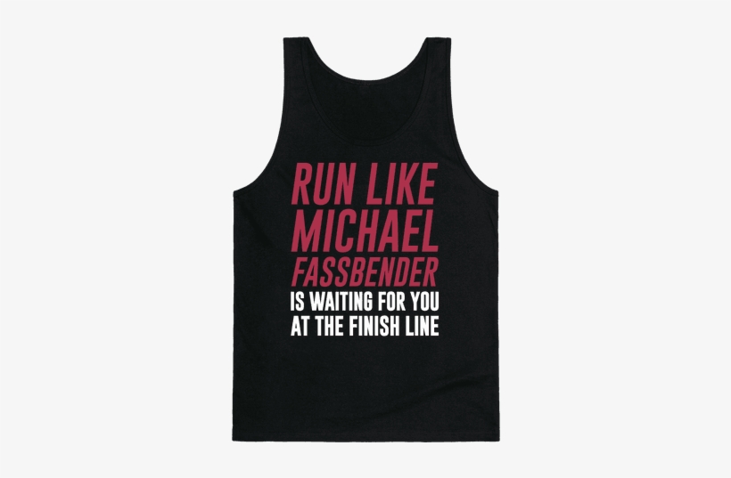 Run Like Michael Fassbender Is Waiting For You At The - Drunk Fourth Of July Shirt, transparent png download