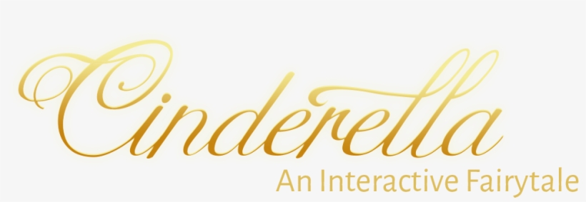 Cinderella- An Interactive Fairytale - Cinderella - An Interactive Fairytale, transparent png download