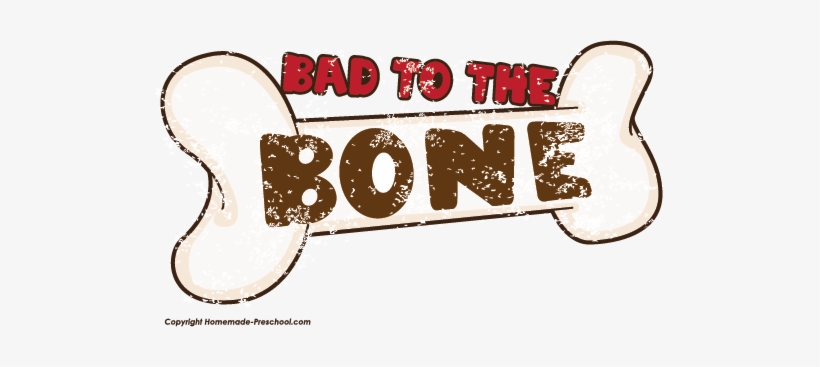 Bad To The Bone Clipart - Bad To The Bone Png, transparent png download