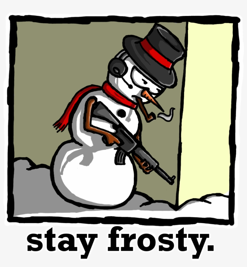 Brigaders Going Hard Today, Gents - Stay Frosty Final Square Sticker 3" X 3", transparent png download