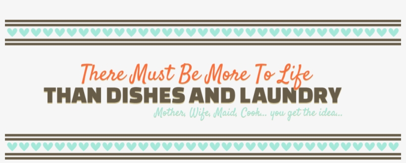 There Must Be More To Life Than Dishes And Laundry - Calligraphy, transparent png download