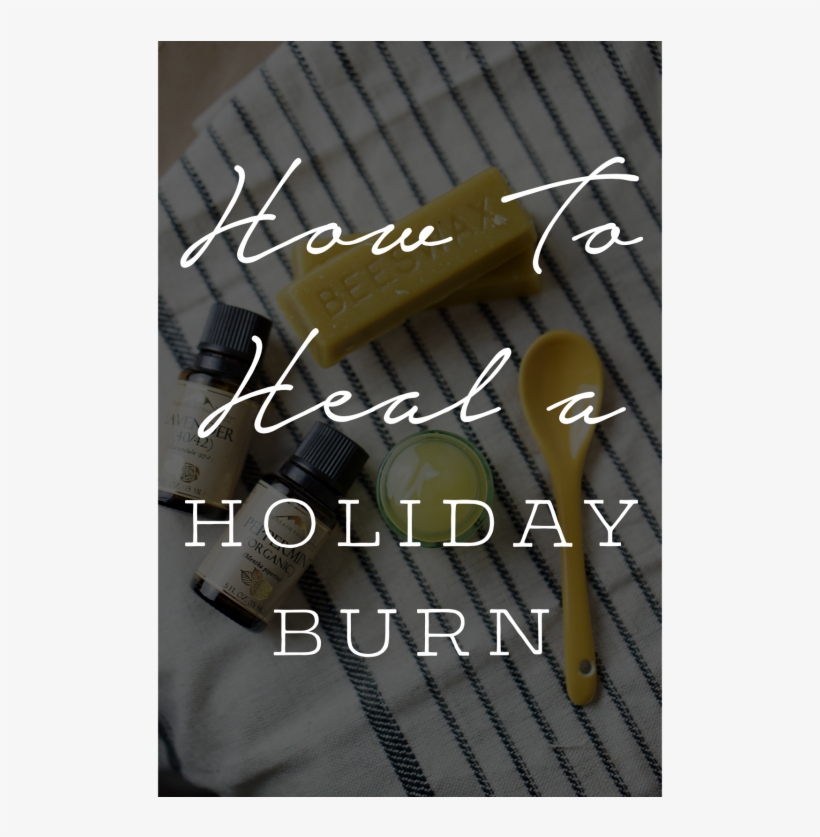 A Simple Diy Home Remedy For Those Pesky Kitchen Burns - Poster, transparent png download