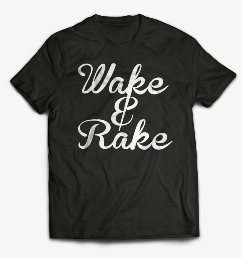 Wake & Rake Tee - David Pumpkins Shirt, transparent png download