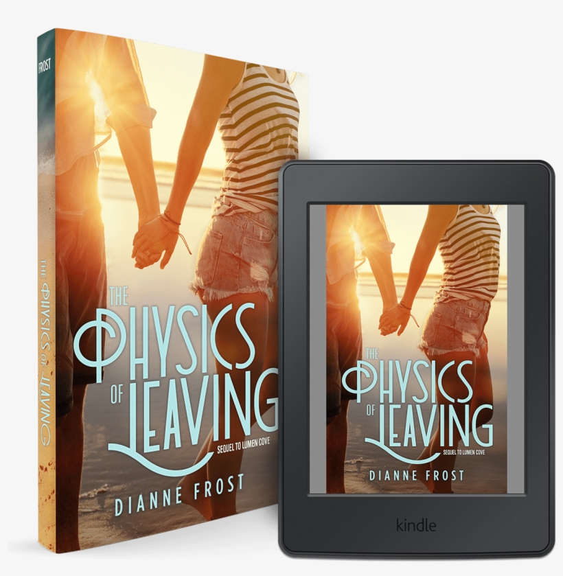 Now Available In Paperback & Ebook - The Physics Of Leaving (lumen Cove), transparent png download