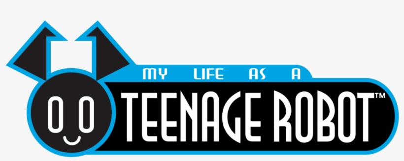 Vector My Life As A Teenage Robot Logo 4k By - My Life As A Teenage Robot Logo, transparent png download