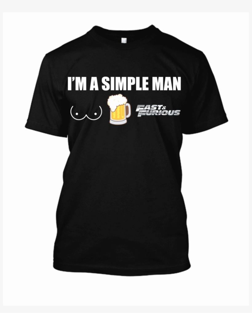 Fast & Furious Simple Man T Shirt Inspiring Wave - Hendersons Relish T Shirt, transparent png download