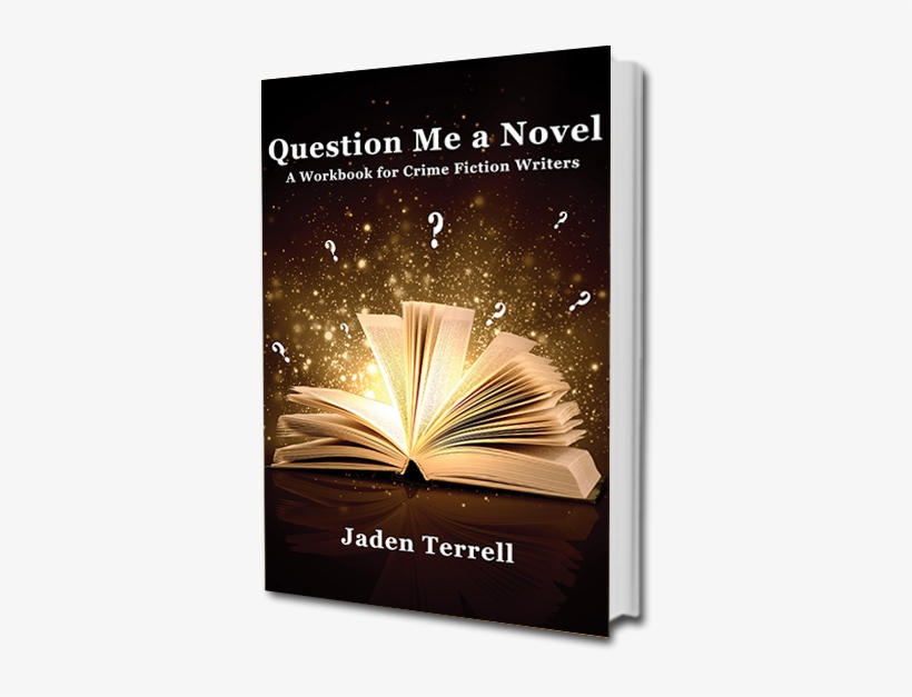 Question Me A Novel: A Workbook For Crime Fiction Writers, transparent png download