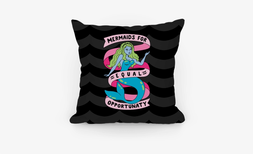 Mermaids For Equal Opportunaty Pillow - Throw Pillow, transparent png download