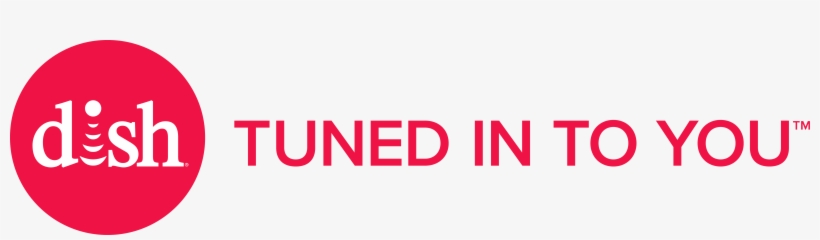 At Dish, We Want To Hear What You Have To Say - Dish Tuned Into You Logo, transparent png download