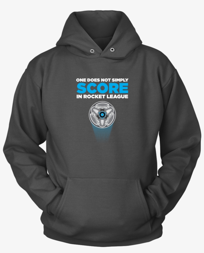 One Does Not Simply Score In Rocket League Hoodie - Commish Wins Fantasy Football, transparent png download
