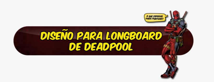 [tutorial] Diseño Para Longboard De Deadpool - Design, transparent png download