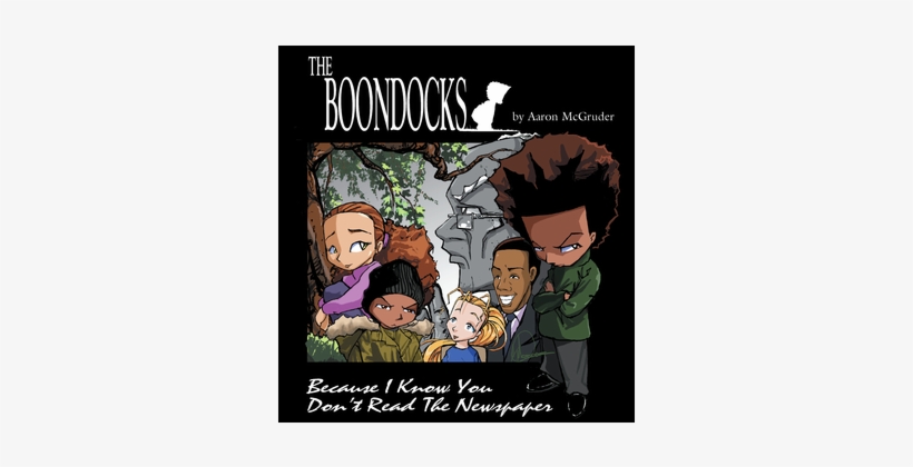 Because I Know You Don't Read The Newspaper - Boondocks By Aaron Mcgruder, transparent png download
