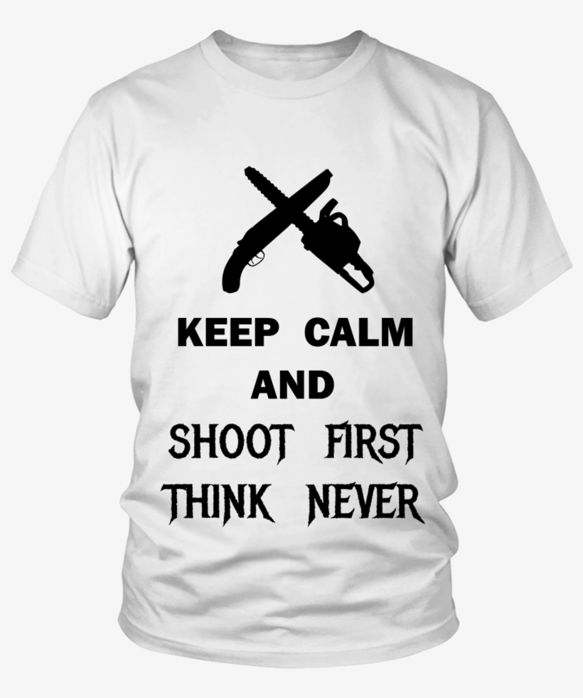 Shoot First Think Never Ash Williams - Peace Love & Pugs T Shirt, transparent png download