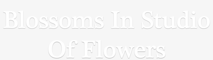 Blossoms In Studio Of Flowers - Calligraphy, transparent png download