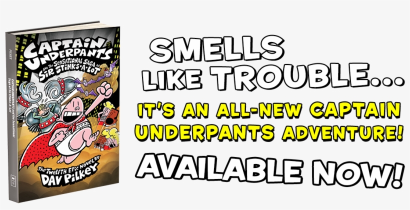 Check Out The Captain Underpants Series - Captain Underpants And The Sensational Saga Of Sir, transparent png download
