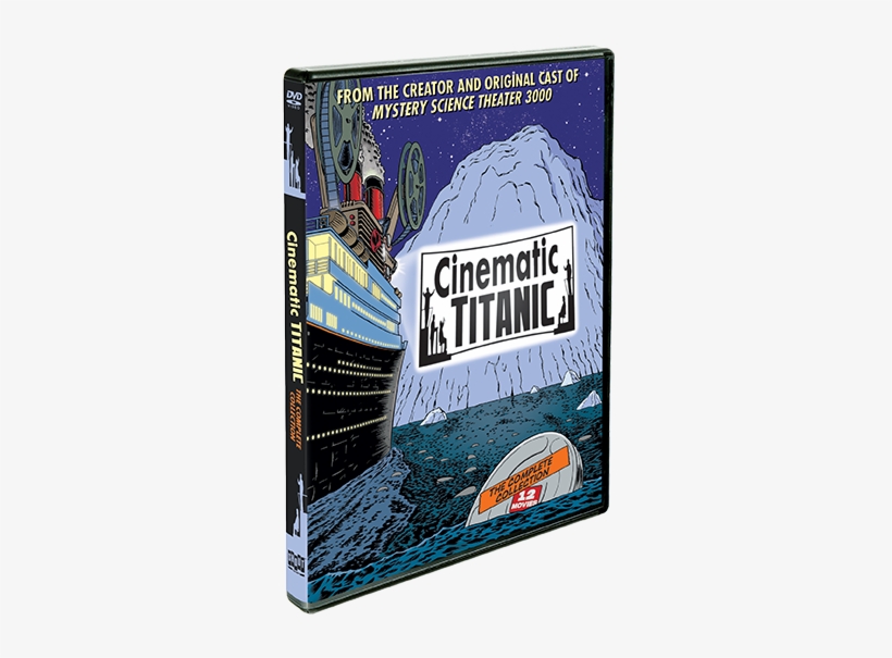 Cinematic Titanic Headed To Dvd - Cinematic Titanic The Complete Collection, transparent png download