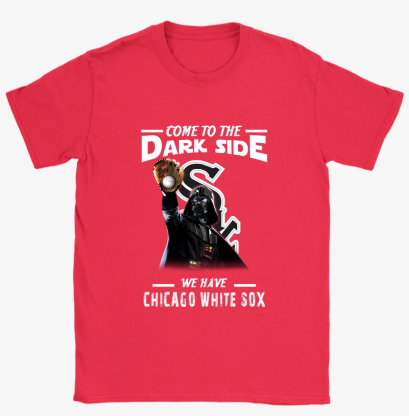 Come To The Dark Side We Have Chicago White Sox Shirts - Corduroy The Bear Shirt, transparent png download