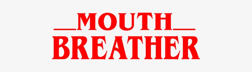 Mouth Breather Stranger Things, transparent png download