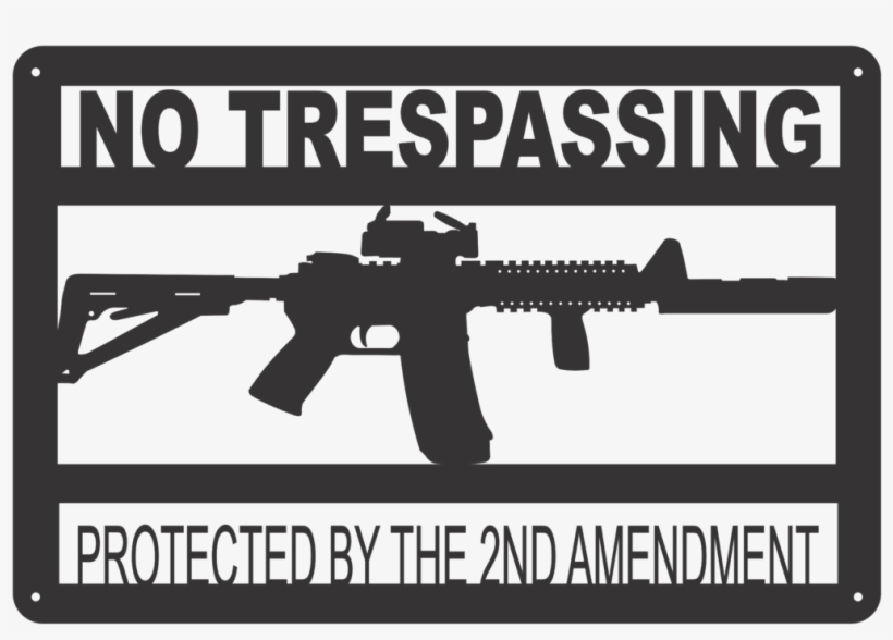 No Trespassing Sign Protected By The Second Amendment - Second Amendment To The United States Constitution, transparent png download