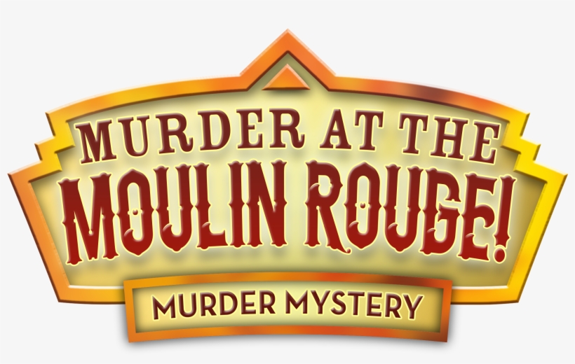 Moulin Rouge Murder Mystery At The George Hotel - Murder At The Moulin Rouge, transparent png download
