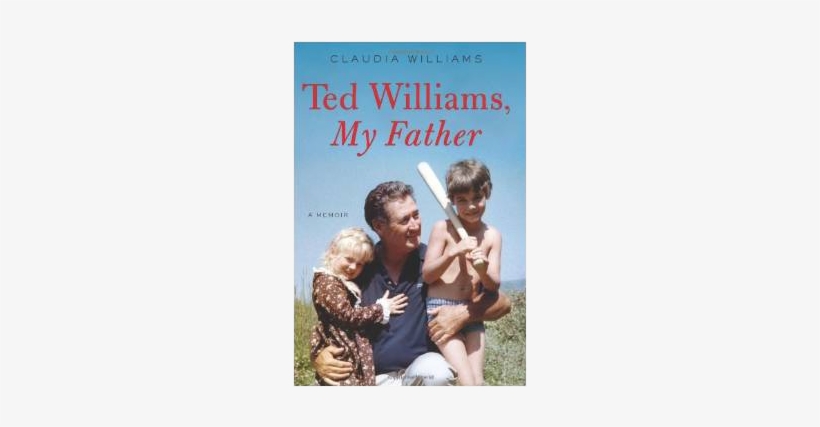 Parent Directory - Ted Williams, My Father: A Memoir, transparent png download