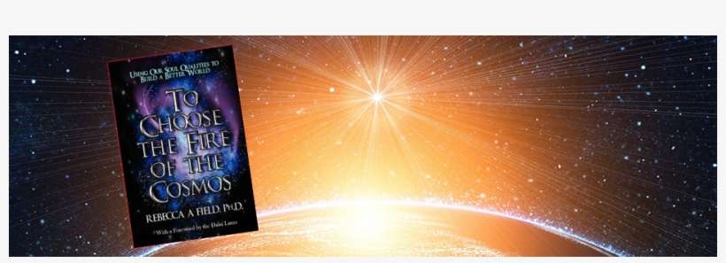 Choose The Fire Of The Cosmos, transparent png download