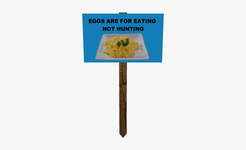 Protest Sign- Eggs Are For Eating - Portable Network Graphics, transparent png download