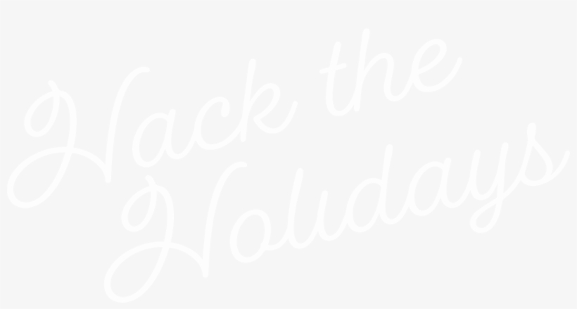 Hack The Holidays - Holiday Hacks, transparent png download
