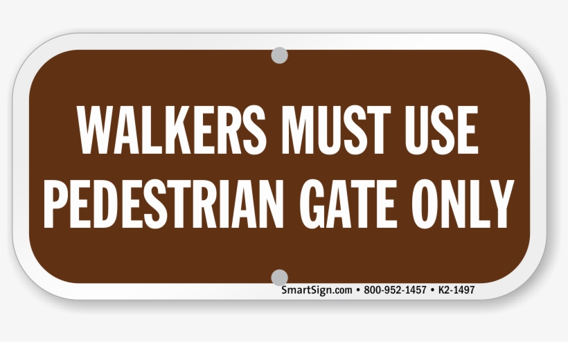 Walkers Must Use Pedestrian Gate Only Sign - Pedestrian Gate Sign, transparent png download