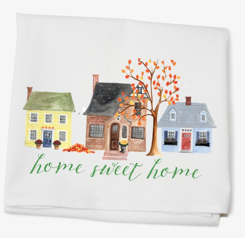 Fall Home Sweet Home Flour Sack Towel - Flour Sack, transparent png download