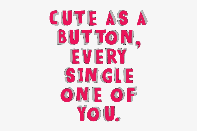 Lines - Cute As A Button Every Single One, transparent png download