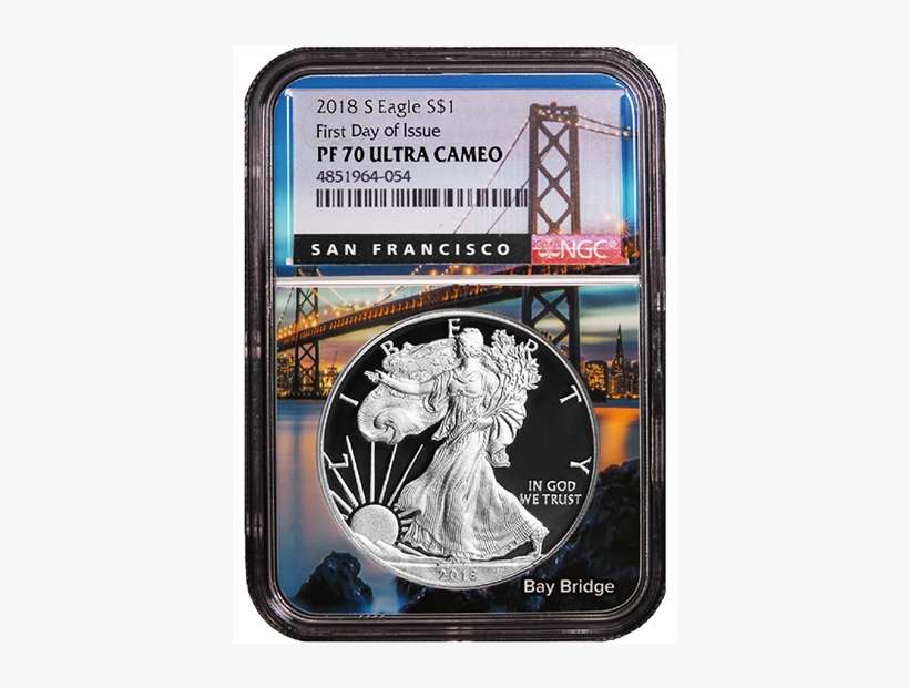 2018-s Silver Eagle Ngc Pr70 Ultra Cameo 1oz - Oakland Bay Bridge, transparent png download