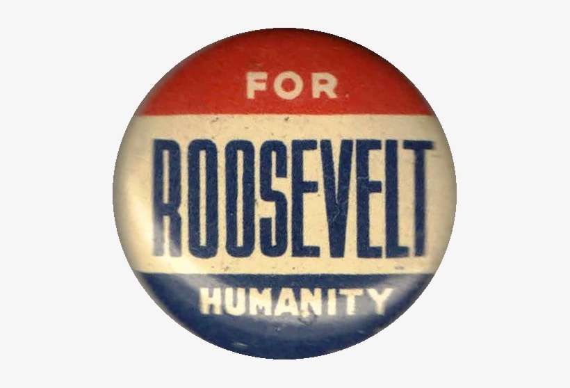 Roosevelt's Government - Roosevelt Humanity Button Back, transparent png download