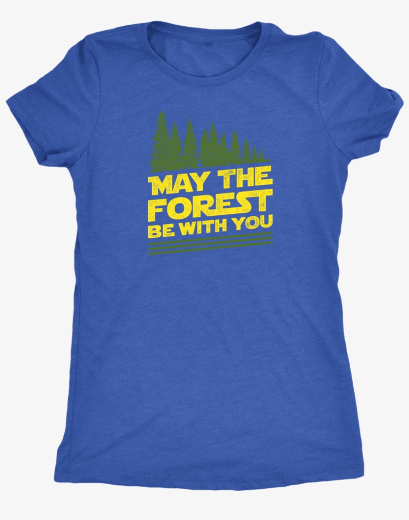 Color Splash May The Forest Be With You Shirt - May The Force Be With You Movie Quote Poster, transparent png download